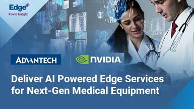 Advantech and NVIDIA Deliver AI Powered Edge Services for Next-Gen Medical Equipment